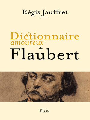 cover image of Dictionnaire amoureux de Flaubert